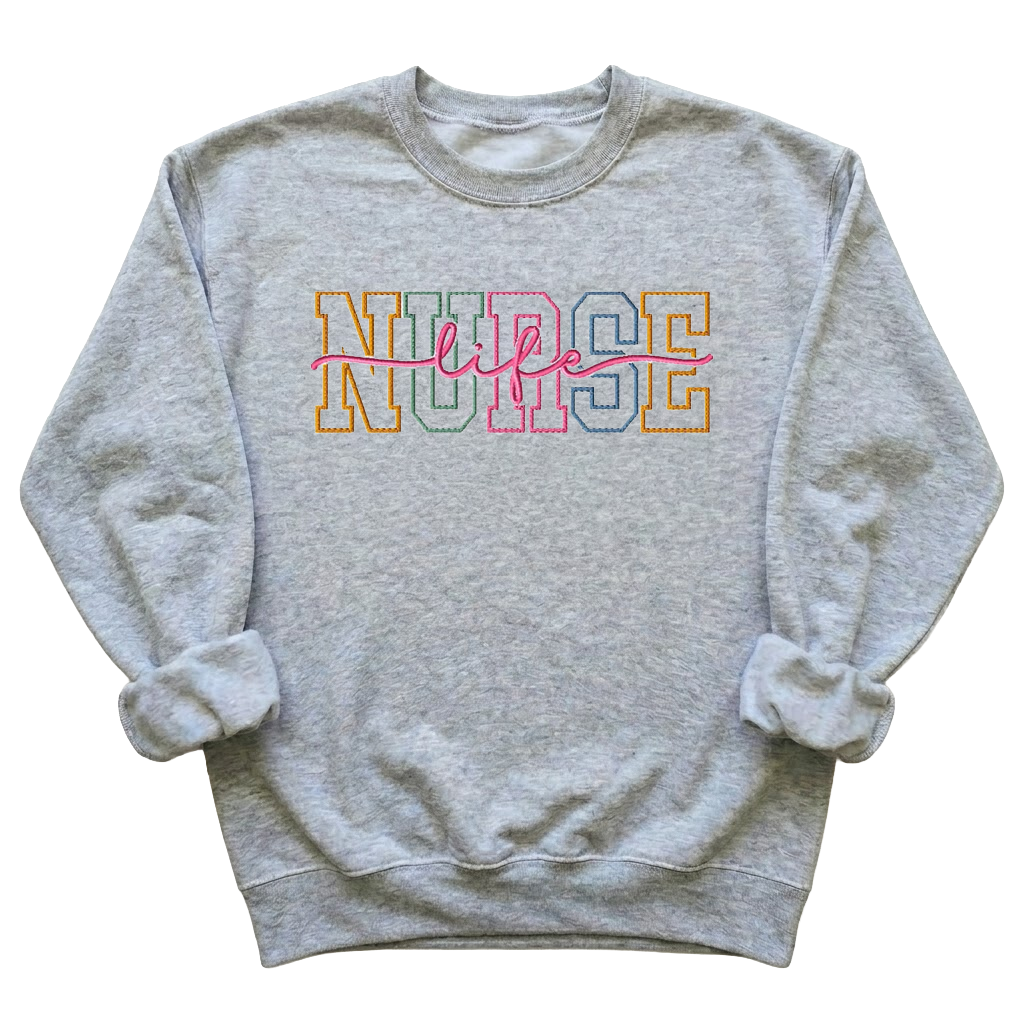 "NURSE LIFE" Sweatshirt